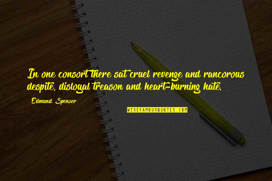 Consort's Quotes By Edmund Spenser: In one consort there sat cruel revenge and Consort's Quotes By Edmund Spenser: In one consort there sat cruel revenge and