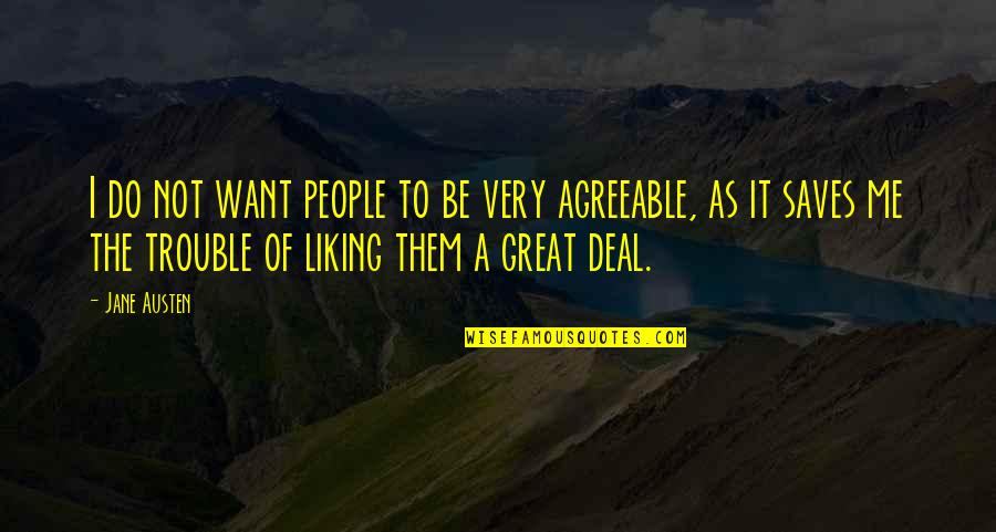 Conspicious Quotes By Jane Austen: I do not want people to be very Conspicious Quotes By Jane Austen: I do not want people to be very