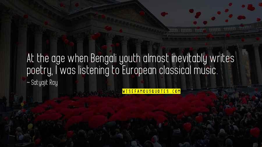Constances Room Quotes By Satyajit Ray: At the age when Bengali youth almost inevitably Constances Room Quotes By Satyajit Ray: At the age when Bengali youth almost inevitably