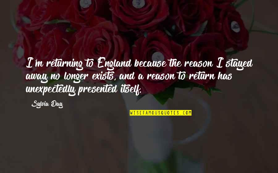 Constantemente Definicion Quotes By Sylvia Day: I'm returning to England because the reason I