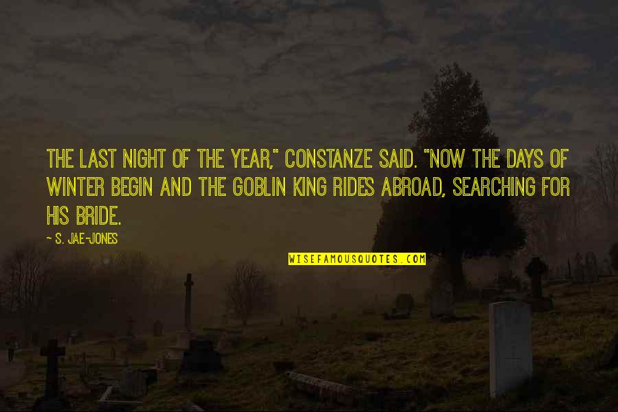 Constanze Quotes By S. Jae-Jones: The last night of the year," Constanze said.