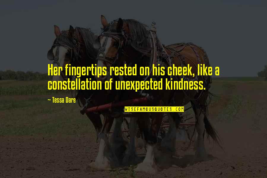 Constellation Quotes By Tessa Dare: Her fingertips rested on his cheek, like a