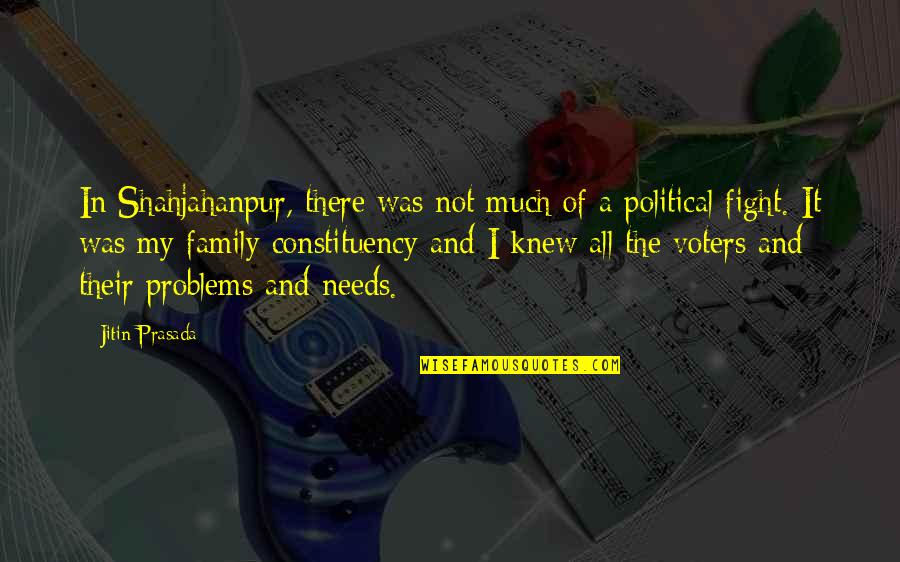 Constituency Quotes By Jitin Prasada: In Shahjahanpur, there was not much of a