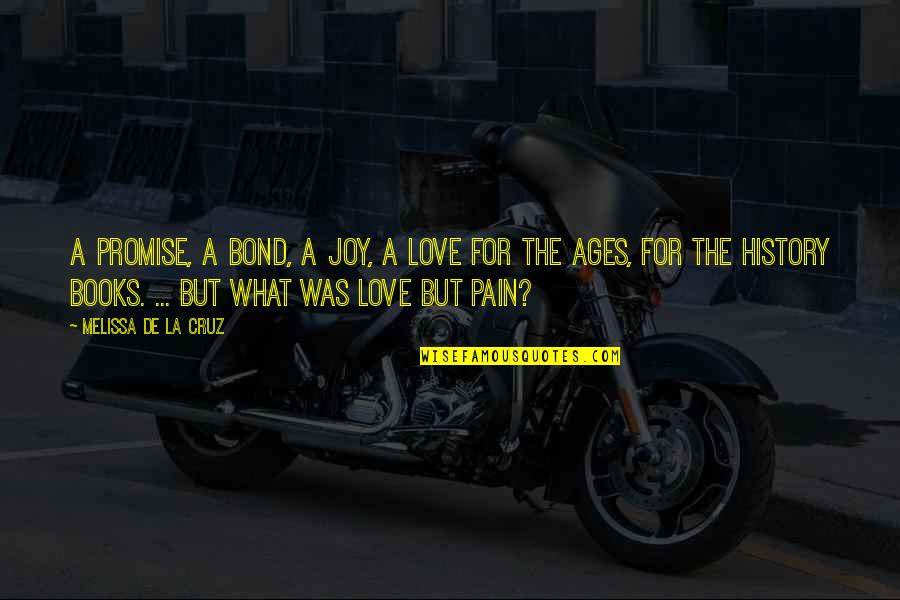 Constituido En Quotes By Melissa De La Cruz: A promise, a bond, a joy, a love