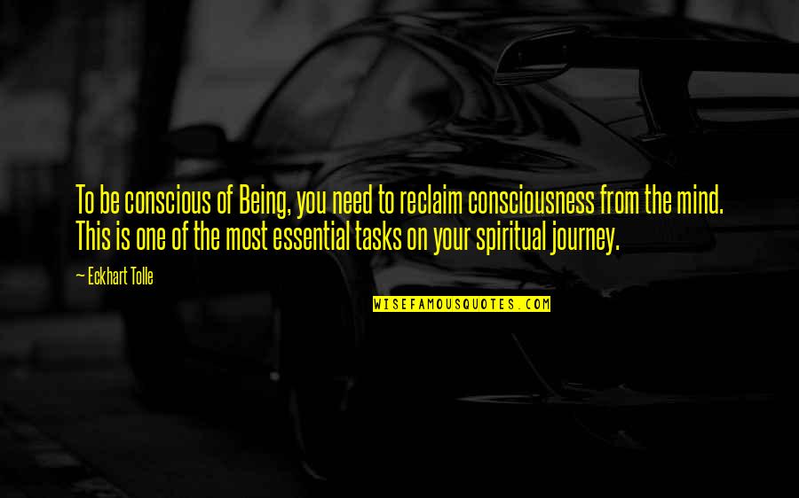 Constructicon Quotes By Eckhart Tolle: To be conscious of Being, you need to