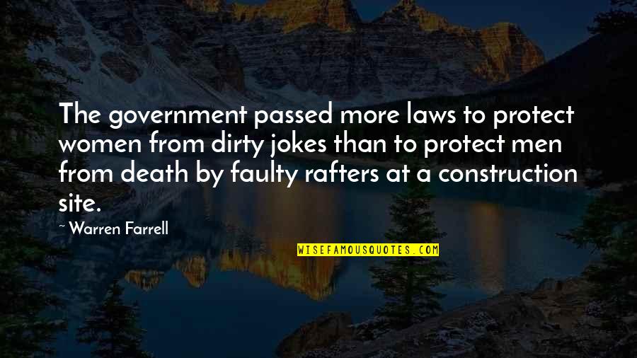 Construction Quotes By Warren Farrell: The government passed more laws to protect women