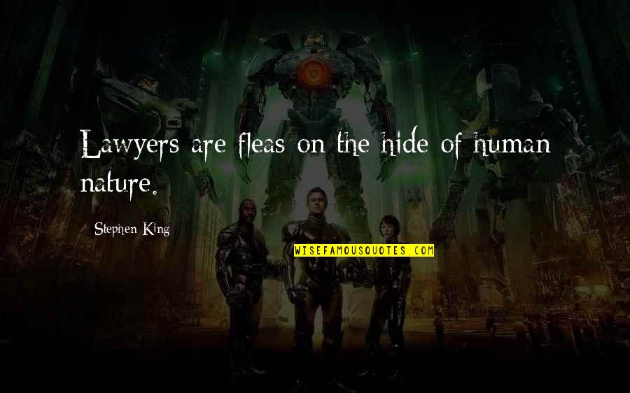 Construction Superintendent Quotes By Stephen King: Lawyers are fleas on the hide of human Construction Superintendent Quotes By Stephen King: Lawyers are fleas on the hide of human
