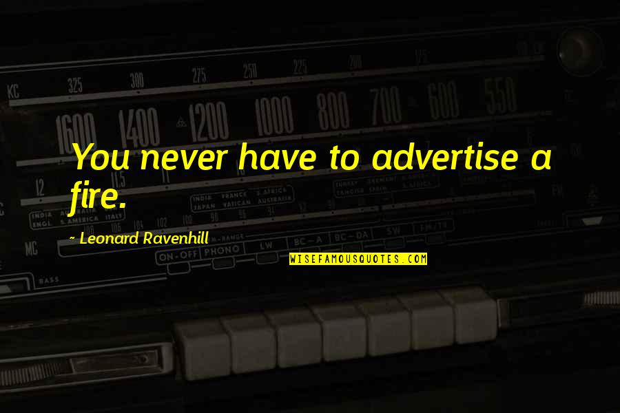Constructor In Java Quotes By Leonard Ravenhill: You never have to advertise a fire. Constructor In Java Quotes By Leonard Ravenhill: You never have to advertise a fire.