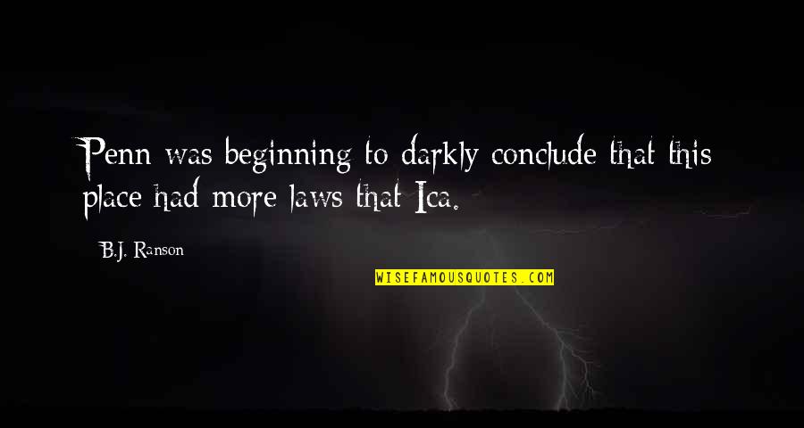 Consummating Marriage Quotes By B.J. Ranson: Penn was beginning to darkly conclude that this