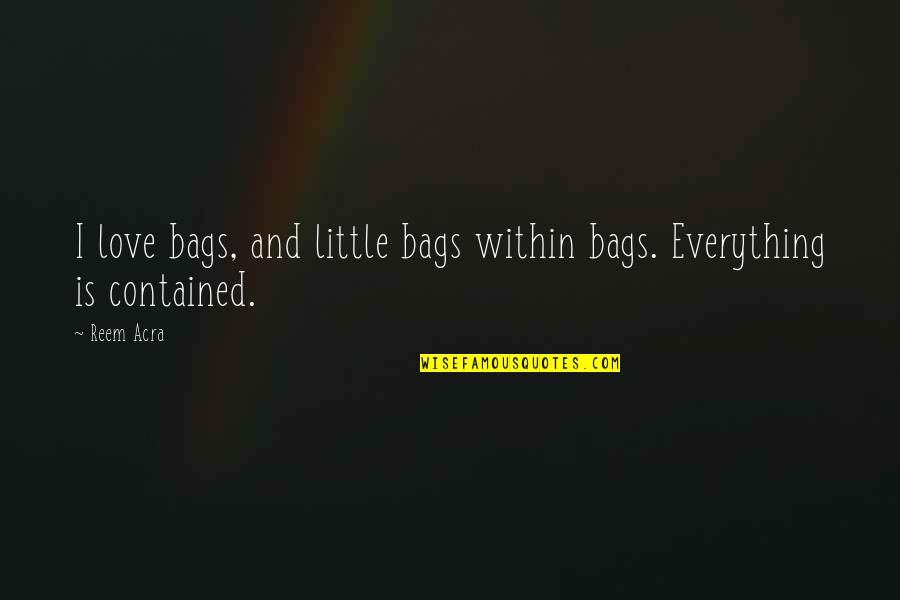 Contained Within Quotes By Reem Acra: I love bags, and little bags within bags.