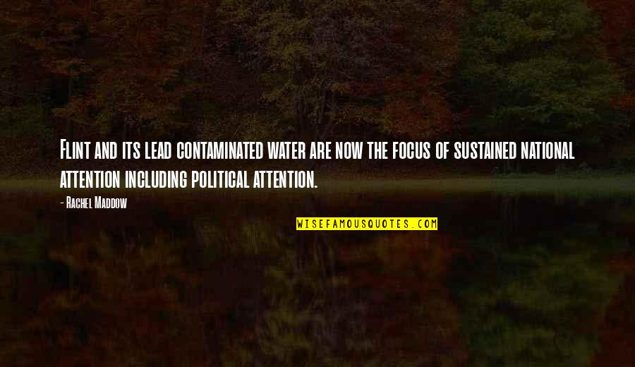 Contaminated Quotes By Rachel Maddow: Flint and its lead contaminated water are now Contaminated Quotes By Rachel Maddow: Flint and its lead contaminated water are now