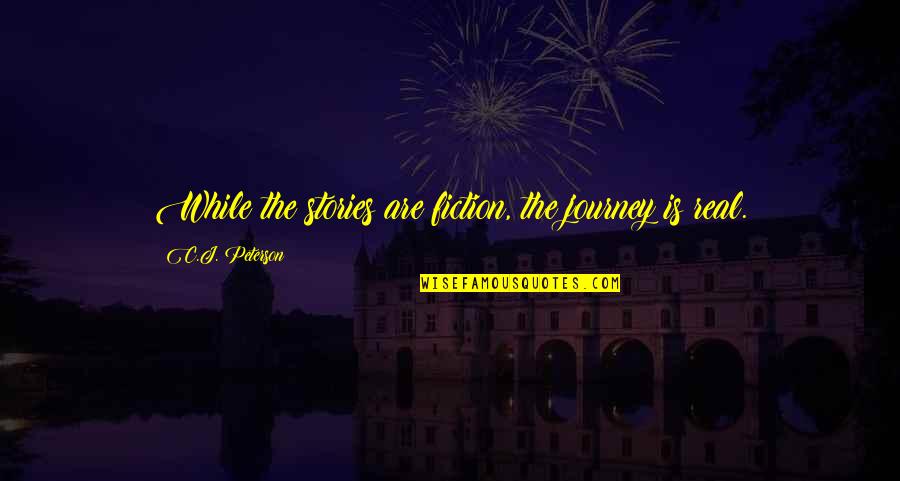 Contaminating Evidence Quotes By C.J. Peterson: While the stories are fiction, the journey is Contaminating Evidence Quotes By C.J. Peterson: While the stories are fiction, the journey is