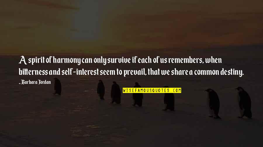 Contemporaries Of The Sadducees Quotes By Barbara Jordan: A spirit of harmony can only survive if