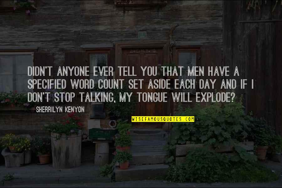 Contenu Pay Quotes By Sherrilyn Kenyon: Didn't anyone ever tell you that men have Contenu Pay Quotes By Sherrilyn Kenyon: Didn't anyone ever tell you that men have