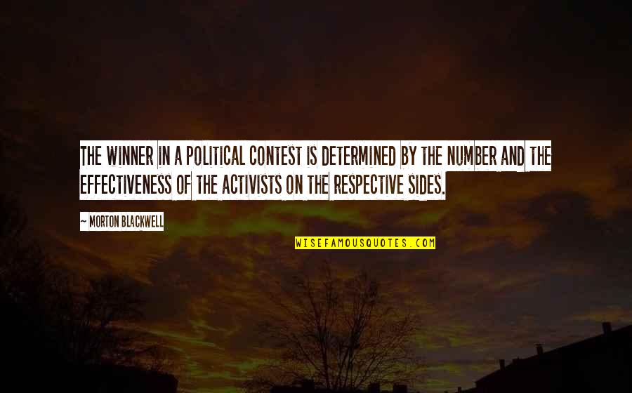 Contest Winner Quotes By Morton Blackwell: The winner in a political contest is determined