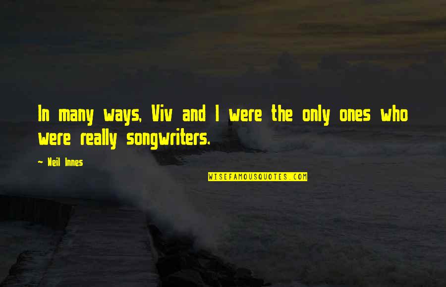 Contestando En Quotes By Neil Innes: In many ways, Viv and I were the