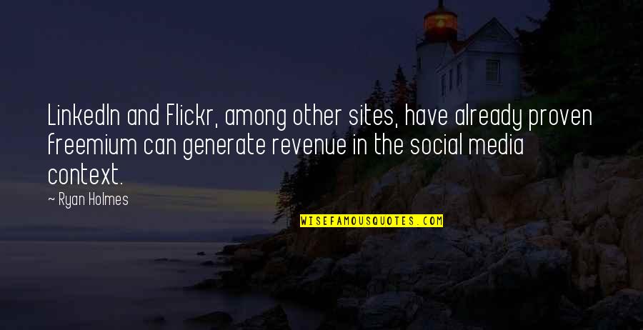Context Context Context Quotes By Ryan Holmes: LinkedIn and Flickr, among other sites, have already Context Context Context Quotes By Ryan Holmes: LinkedIn and Flickr, among other sites, have already