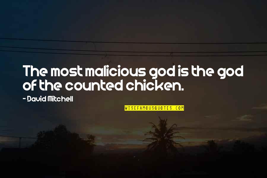 Continually Making Mistakes Quotes By David Mitchell: The most malicious god is the god of