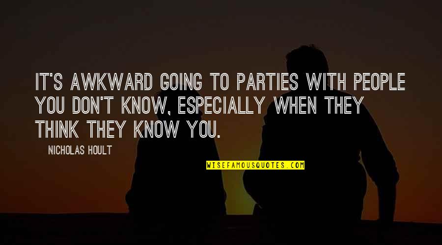Continue To Reach For The Stars Quotes By Nicholas Hoult: It's awkward going to parties with people you