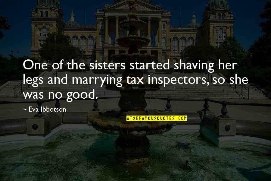 Continuous Excellence Quotes By Eva Ibbotson: One of the sisters started shaving her legs