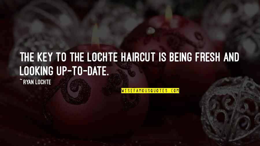Contortionists Videos Quotes By Ryan Lochte: The key to the Lochte haircut is being