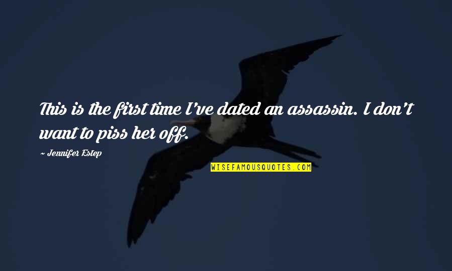 Contortions Synonym Quotes By Jennifer Estep: This is the first time I've dated an