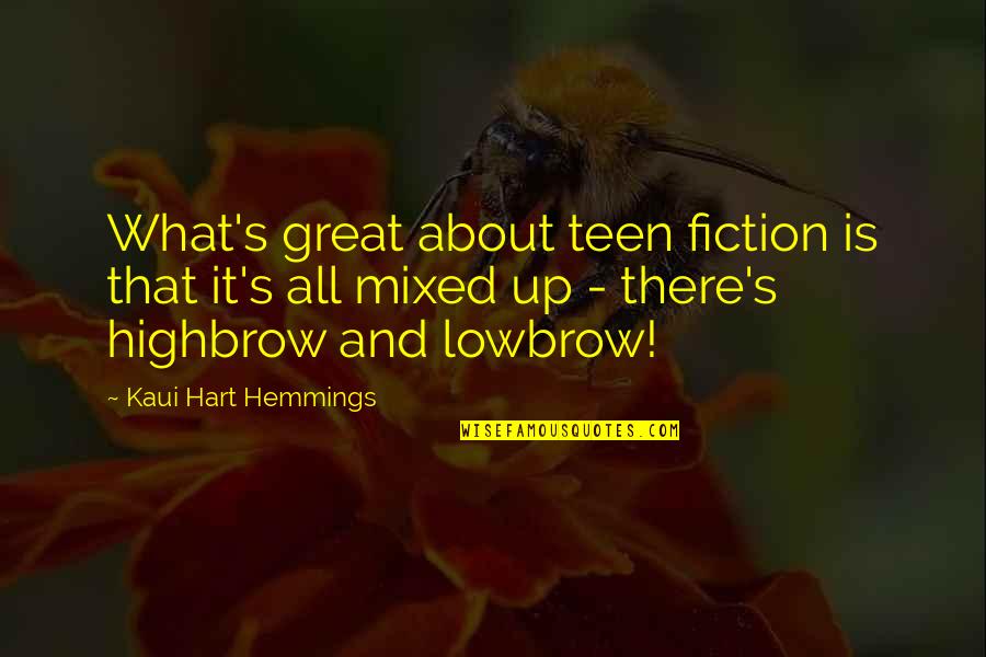 Contoured Quotes By Kaui Hart Hemmings: What's great about teen fiction is that it's