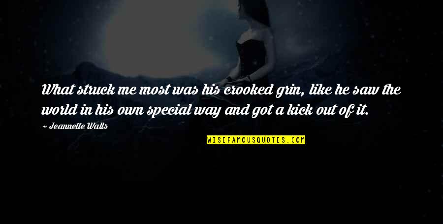 Contrabandistas Mix Quotes By Jeannette Walls: What struck me most was his crooked grin,