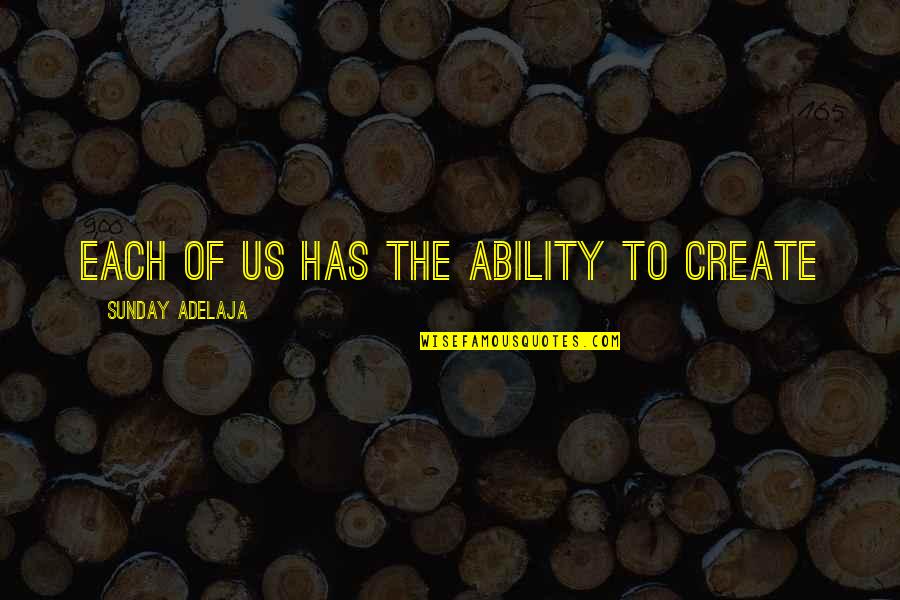 Contract Hire Quotes By Sunday Adelaja: Each of us has the ability to create Contract Hire Quotes By Sunday Adelaja: Each of us has the ability to create