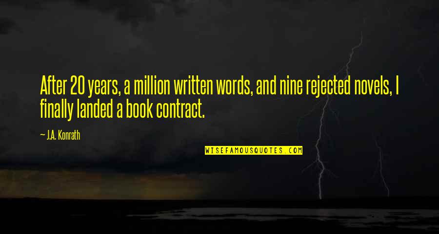 Contract Quotes By J.A. Konrath: After 20 years, a million written words, and