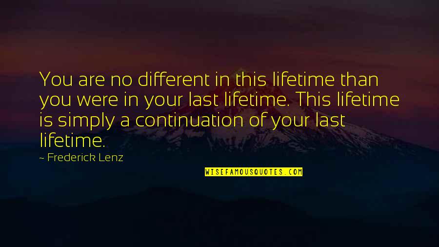 Contractor Insurance Quotes By Frederick Lenz: You are no different in this lifetime than