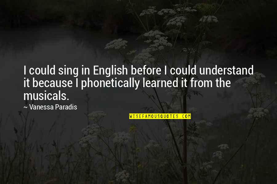 Contradistinction In A Sentence Quotes By Vanessa Paradis: I could sing in English before I could
