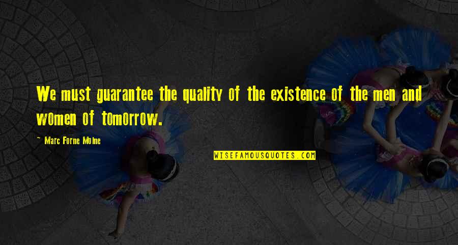Contratar En Quotes By Marc Forne Molne: We must guarantee the quality of the existence