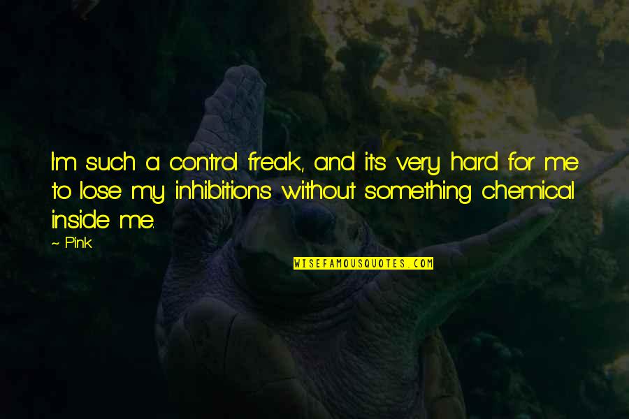 Control Freak Quotes By Pink: I'm such a control freak, and it's very