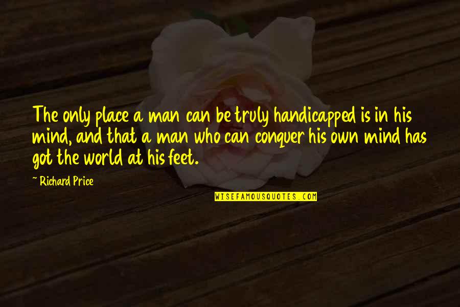 Contrology Garage Quotes By Richard Price: The only place a man can be truly Contrology Garage Quotes By Richard Price: The only place a man can be truly
