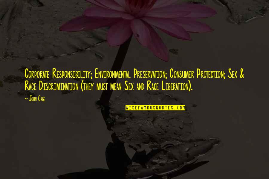 Controversial Art Quotes By John Cage: Corporate Responsibility; Environmental Preservation; Consumer Protection; Sex & Controversial Art Quotes By John Cage: Corporate Responsibility; Environmental Preservation; Consumer Protection; Sex &