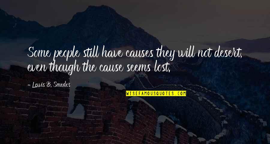 Convegno Erickson Quotes By Lewis B. Smedes: Some people still have causes they will not