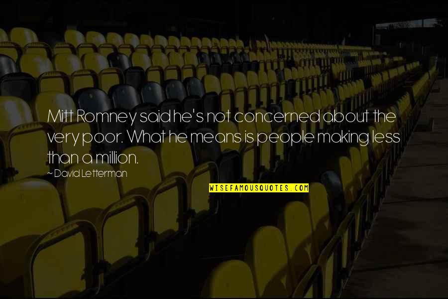 Convenciones En Quotes By David Letterman: Mitt Romney said he's not concerned about the Convenciones En Quotes By David Letterman: Mitt Romney said he's not concerned about the