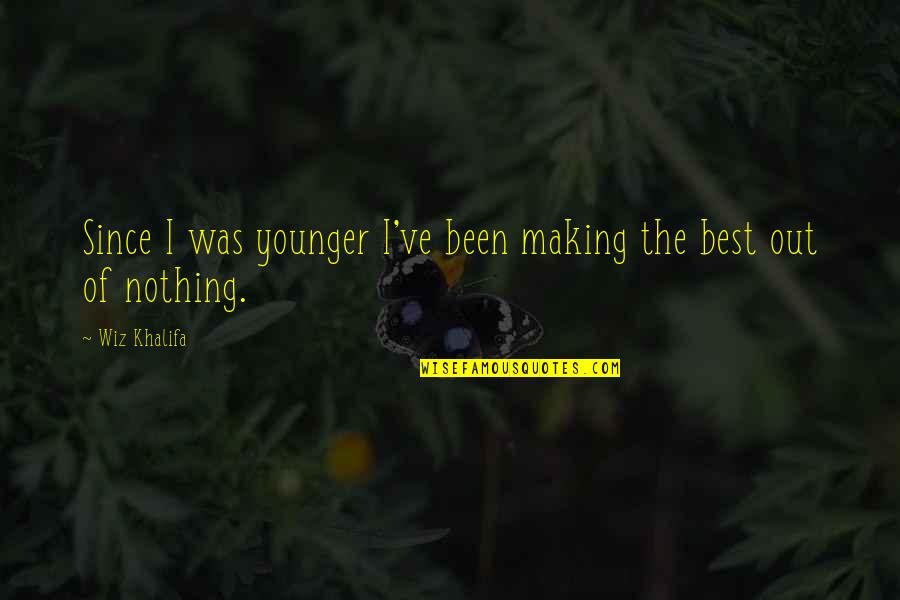 Convened Antonym Quotes By Wiz Khalifa: Since I was younger I've been making the