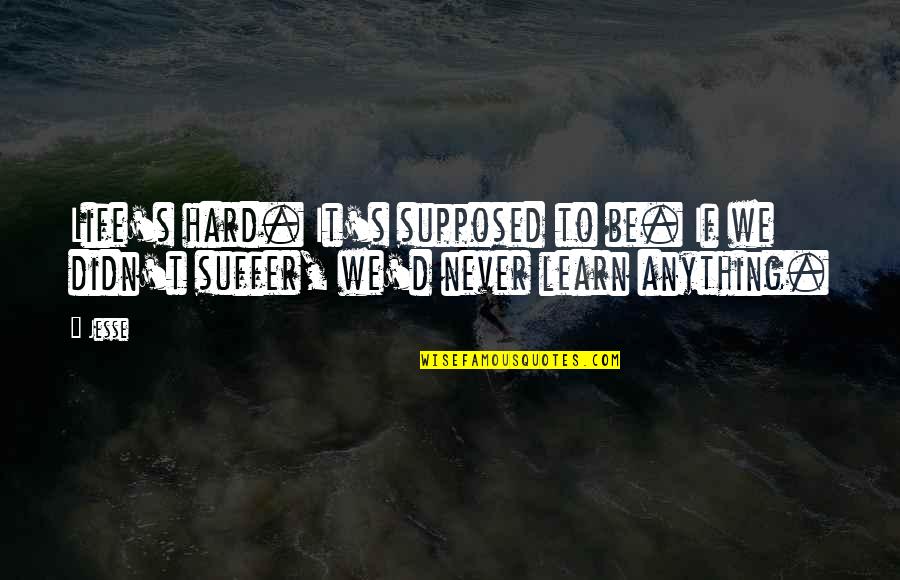 Convertible Preferred Stock Quotes By Jesse: Life's hard. It's supposed to be. If we