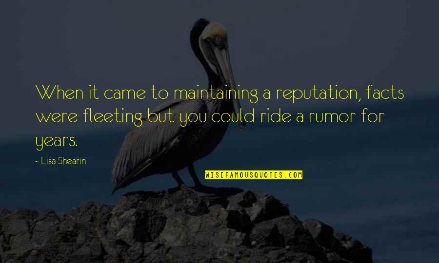 Convivenza More Uxorio Quotes By Lisa Shearin: When it came to maintaining a reputation, facts Convivenza More Uxorio Quotes By Lisa Shearin: When it came to maintaining a reputation, facts