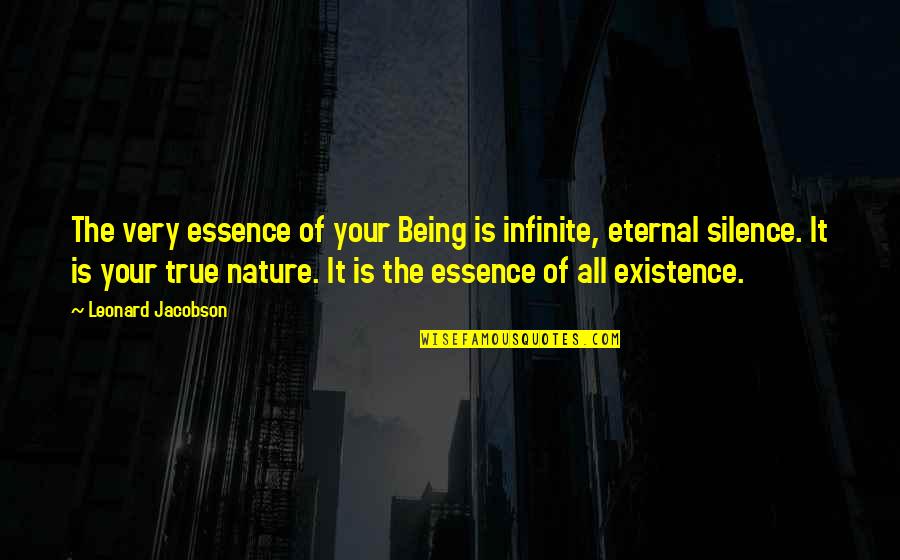 Convulsions Synonym Quotes By Leonard Jacobson: The very essence of your Being is infinite, Convulsions Synonym Quotes By Leonard Jacobson: The very essence of your Being is infinite,