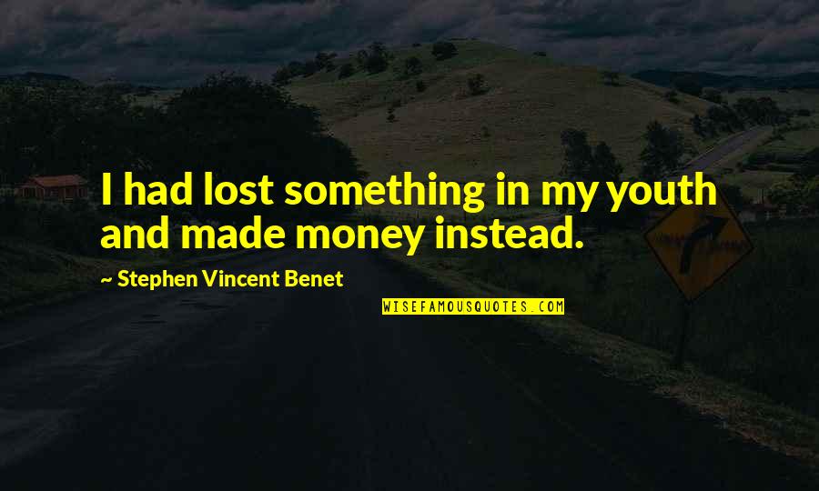 Conway Trucking Freight Quotes By Stephen Vincent Benet: I had lost something in my youth and Conway Trucking Freight Quotes By Stephen Vincent Benet: I had lost something in my youth and