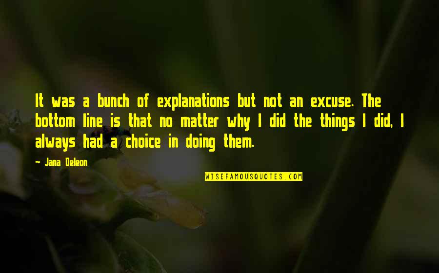Conyugal Society Quotes By Jana Deleon: It was a bunch of explanations but not Conyugal Society Quotes By Jana Deleon: It was a bunch of explanations but not