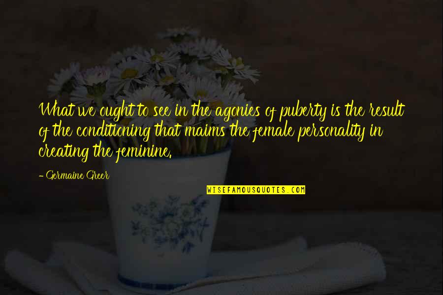 Coody Shot Quotes By Germaine Greer: What we ought to see in the agonies Coody Shot Quotes By Germaine Greer: What we ought to see in the agonies