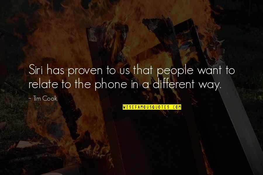 Cook That Quotes By Tim Cook: Siri has proven to us that people want