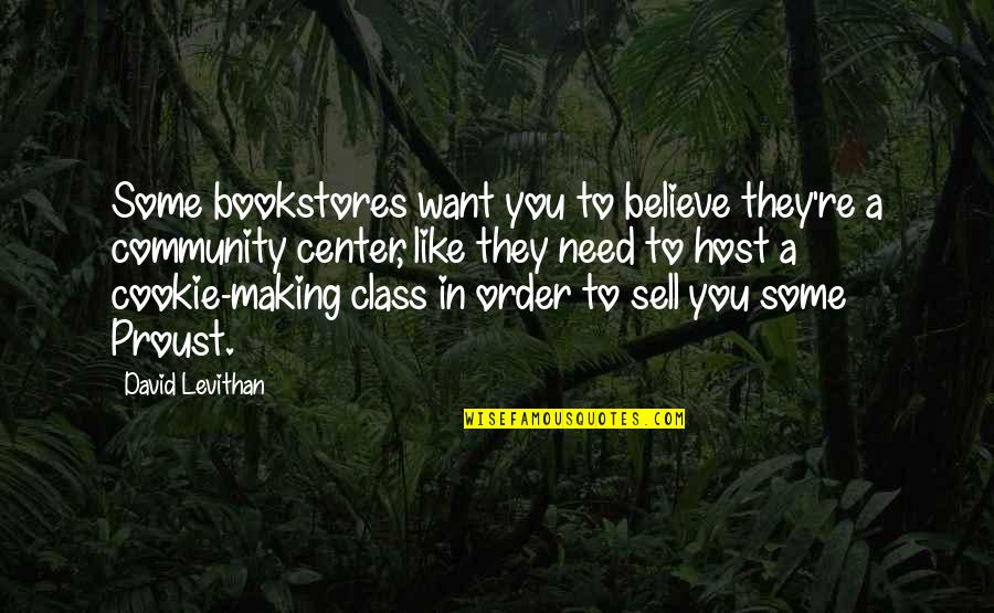 Cookie Quotes By David Levithan: Some bookstores want you to believe they're a