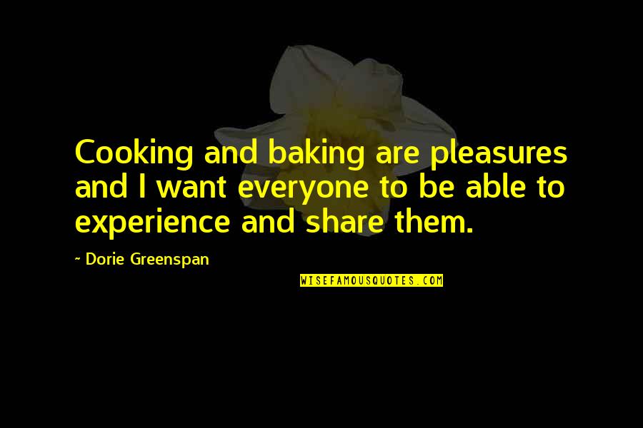 Cooking And Baking Quotes By Dorie Greenspan: Cooking and baking are pleasures and I want