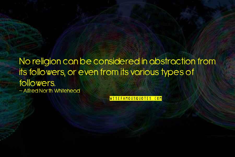 Cooking Tumblr Quotes By Alfred North Whitehead: No religion can be considered in abstraction from