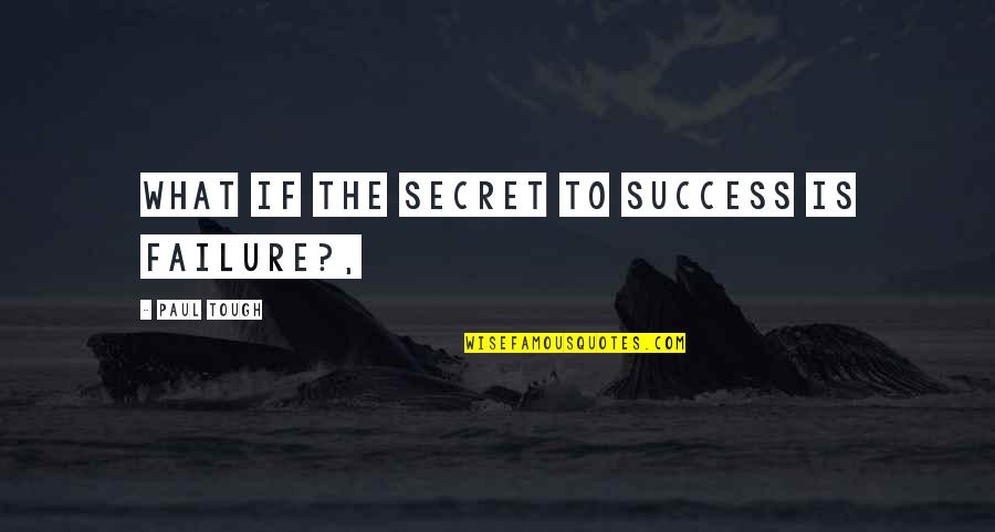 Cool Congratulations Quotes By Paul Tough: What if the Secret to Success is Failure?,